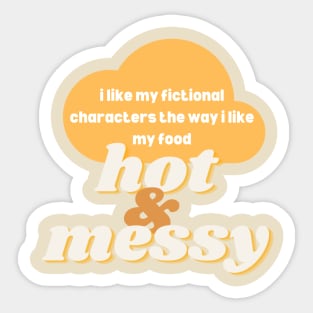 hot and messy Sticker